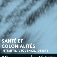 Séminaire SILAAM - 2ème journée | Santé, colonialités : intimité, violence et genre Jeudi 26 Mars - MMSH